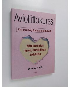 Kirjailijan Nicky Lee käytetty kirja Avioliittokurssi : luentojäsennykset : näin rakentuu terve, elinikäinen avioliitto (UUSI)