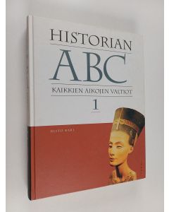 Kirjailijan Risto Kari käytetty kirja Historian ABC 1 : kaikkien aikojen valtiot : abbasidit - etruskit