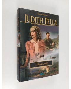 Kirjailijan Judith Pella käytetty kirja Tuulen taistelukentät 2 : Tuulen soitto