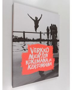 käytetty kirja Verkko nuorten kokemana ja kertomana