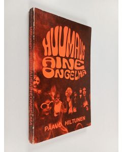 Kirjailijan Paavo Hiltunen käytetty kirja Huumausaineongelma