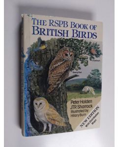 Kirjailijan Peter Holden & John Timothy Robin Sharrock käytetty kirja The RSPB Book of British Birds