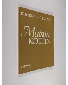 Kirjailijan K. Jokinen käytetty kirja Muistin koetin : toistamis- ja lukemistehtäviä kansakoulun III-VI luokkia varten