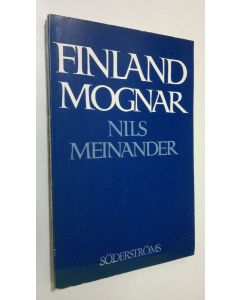Kirjailijan Nils Meinander käytetty kirja Finland mognar