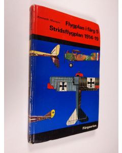 Kirjailijan Kenneth Munson käytetty kirja Flygplan i färg 5 : Stridsflygplan 1914-19