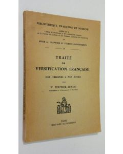 Kirjailijan W. Theodor Elwert käytetty kirja Traite de versification Francaise des origines a nos jours