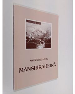 Kirjailijan Tapio Lyyra uusi kirja Mansikkaheinä (signeerattu)