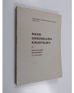 käytetty kirja Rikosoikeudellisia kirjoitelmia, 3 - Niilo Kullervo Salovaaralle 13.10.1972 omistettu