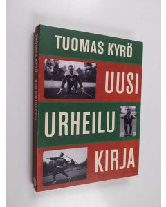 Kirjailijan Tuomas Kyrö käytetty kirja Uusi urheilukirja (ERINOMAINEN)