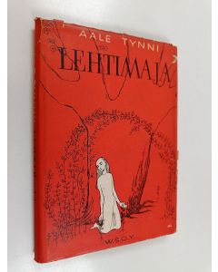 Kirjailijan Aale Tynni käytetty kirja Lehtimaja : runoja