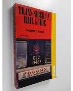 Kirjailijan Robert Strauss käytetty kirja Trans-Siberian Rail
