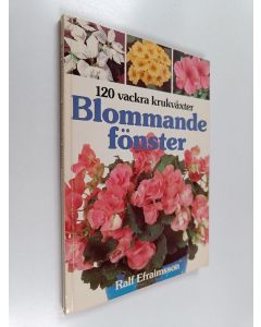 Kirjailijan Ralf Efraimsson käytetty kirja Blommande fönster