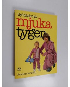Kirjailijan Åsa Lennartsson käytetty kirja Sy kläder av mjuka tyger