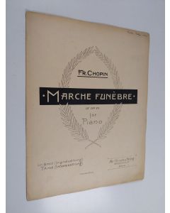 Kirjailijan F. R. Chopin käytetty teos Marche Funebre ur Op. 35 för piano