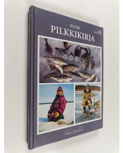 Kirjailijan Timo Hyytinen käytetty kirja Suuri pilkkikirja : suomalaisen pilkkikalastuksen historia : vanhat ja uudet pilkkimallit : pilkkikalastus ja ottavimmat onkitavat