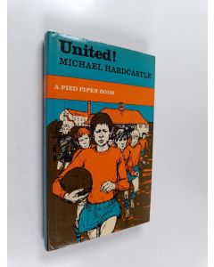 Kirjailijan Michael Hardcastle käytetty kirja United!
