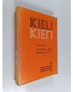 Kirjailijan Pentti Leino käytetty kirja Polysemia - kielen moniselitteisyys