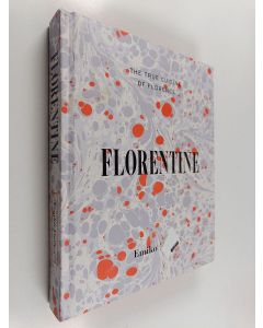 Kirjailijan Emiko Davies käytetty kirja Florentine : The true cuisine of Florence