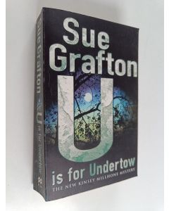 Kirjailijan Sue Grafton käytetty kirja U is for undertow