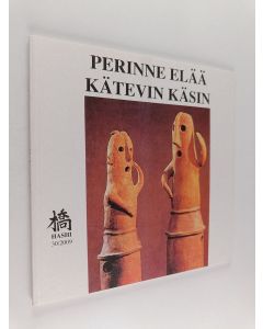 käytetty kirja Hashi no 30/2009 : Perinne elää kätevin käsin