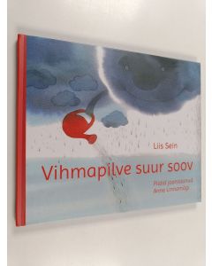 Kirjailijan Liis Sein käytetty kirja Vihmapilve suur soov