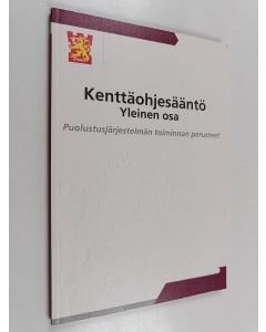 käytetty kirja Kenttäohjesääntö : yleinen osa : puolustusjärjestelmän toiminnan perusteet