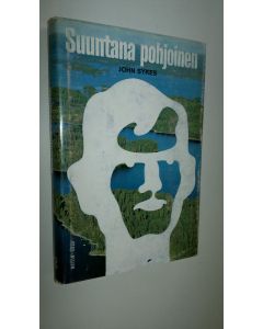 Kirjailijan John Sykes käytetty kirja Suuntana pohjoinen
