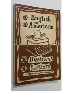 Kirjailijan C. E. Eckersley käytetty kirja English and American Business Letters