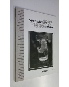 Tekijän Tuomo-Juhani Vuorenmaa  Börje Skruf  Virpi Rönkkö  käytetty kirja Suomalainen valokuva 1996-1997 = Finnish photography 1996-1997 (ERINOMAINEN)