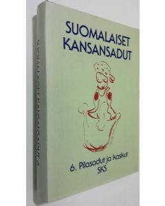 Tekijän Pirkko-Liisa Rausmaa  käytetty kirja Suomalaiset kansansadut 6 : Pilasadut ja kaskut