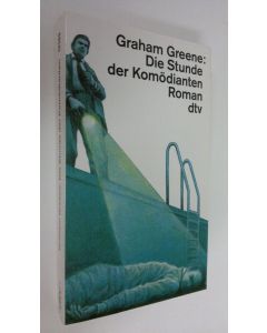 Kirjailijan Graham Greene käytetty kirja Die Stunde der Komödianten (ERINOMAINEN)