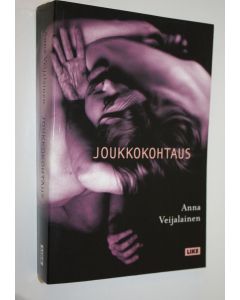 Kirjailijan Anna Veijalainen käytetty kirja Joukkokohtaus : KokoTeatteria 10 vuotta