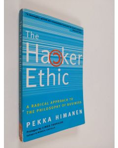 Kirjailijan Pekka Himanen käytetty kirja The hacker ethic : and the spirit of the information age