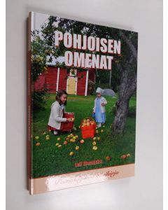 Kirjailijan Leif Blomqvist käytetty kirja Pohjoisen omenat : pomologinen käsikirja