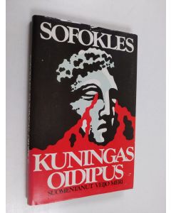Kirjailijan Sofokles käytetty kirja Kuningas Oidipus