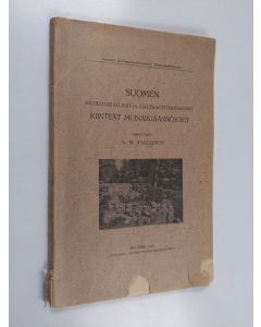 Kirjailijan A. M. Tallgren käytetty kirja Suomen esihistorialliset ja ajaltaan epämääräiset kiinteät muinaisjäännökset