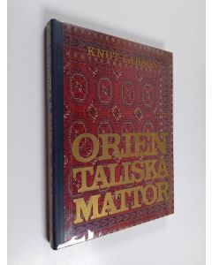 Kirjailijan Knut Larson käytetty kirja Orientaliska mattor