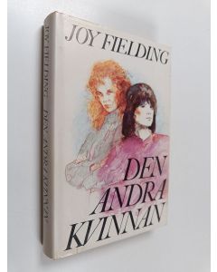 Kirjailijan Joy Fielding käytetty kirja Den andra kvinnan