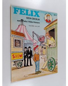 Kirjailijan Jan Lööf käytetty kirja Felix och Cecilia - samt Felix i vild västern