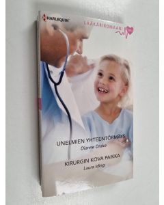 Kirjailijan Dianne Drake käytetty kirja Unelmien yhteentörmäys - Kirurgin kova paikka
