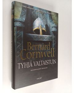 Kirjailijan Bernard Cornwell käytetty kirja Tyhjä valtaistuin : historiallinen romaani
