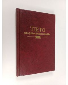 käytetty kirja Tieto johtaa ikuiseen elämään
