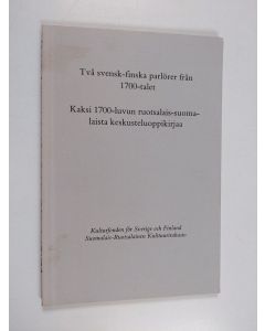 Tekijän Sulo Huovinen  käytetty kirja Två svensk-finska parlörer från 1700-talet = Kaksi 1700-luvun ruotsalais-suomalaista keskusteluoppikirjaa (faksimilutgåva/näköispainos)