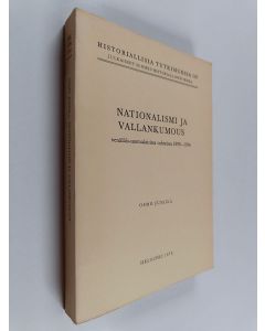 Kirjailijan Osmo Jussila käytetty kirja Nationalismi ja vallankumous venäläis-suomalaisissa suhteissa 1899-1914