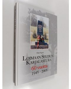 Kirjailijan Eino Vepsä käytetty kirja Karjala elää muistoissa, teoissa, toimissamme : Loimaan seudun Karjalaseuran 60 toimintavuotta : 1945-2005