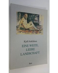 Kirjailijan Kjell Askildsen käytetty kirja Eine weite, leere landschaft (UUDENVEROINEN)