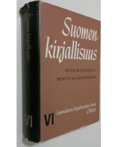 Tekijän Matti Kuusi  käytetty kirja Suomen kirjallisuus 7 : Otto Mannisesta Pentti Saarikoskeen
