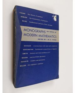 Kirjailijan J. W. A. Young käytetty kirja Monographs on topics of modern mathematics relevant to the elementary field