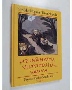 Kirjailijan Sinikka Nopola & Tiina Nopola käytetty kirja Heinähattu, Vilttitossu ja vauva