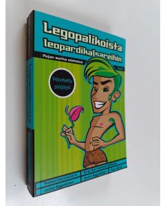 Kirjailijan Raisa Cacciatore käytetty kirja Legopalikoista leopardikalsareihin : pojan matka mieheksi
